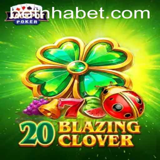 Exploring the Thrilling World of 20BlazingClover: A Fresh Take on Mobile Gaming